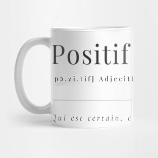 Positive - definition Mug